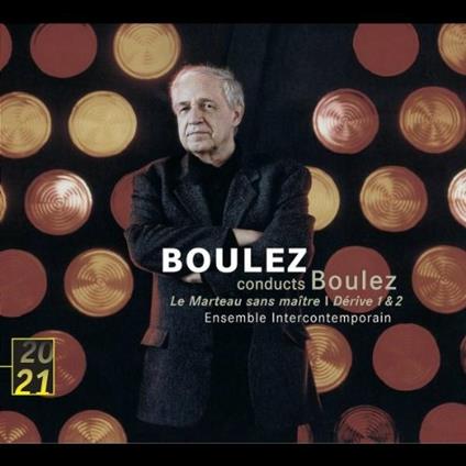 Le Marteau sans maitre - CD Audio di Pierre Boulez,Ensemble InterContemporain