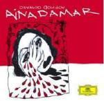 Ainadamar - CD Audio di Dawn Upshaw,Atlanta Symphony Orchestra,Osvaldo Golijov,Robert Spano