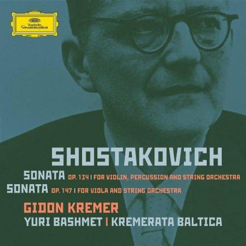 Sonata per violino op.134 - Sonata per viola op.147 - CD Audio di Dmitri Shostakovich,Yuri Bashmet,Gidon Kremer,Kremerata Baltica