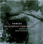 Une Symphonie Imaginaire - Vinile LP di Jean-Philippe Rameau,Marc Minkowski,Les Musiciens du Louvre