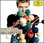 Drums 'n' Chants - CD Audio di Albrecht Mayer,Martin Grubinger,Monaci Benedettini di Münsterschwarzach