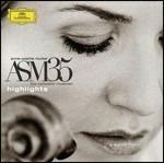 ASM 35. Highlights - CD Audio di Anne-Sophie Mutter