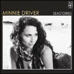 Seastories - CD Audio di Minnie Driver