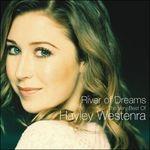 River of Dreams. The Very Best of Hayley Westenra - CD Audio di Hayley Westenra