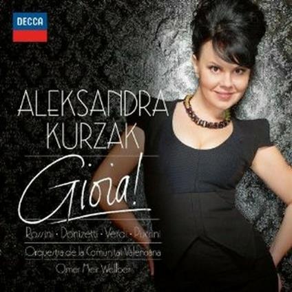 Gioia! - CD Audio di Aleksandra Kurzak