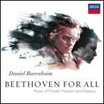 Beethoven for All. Music of Power, Passion & Beauty - CD Audio di Ludwig van Beethoven,Staatskapelle Berlino,West-Eastern Divan Orchestra,Daniel Barenboim