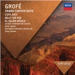 Grand Canyon Suite / Billy the Kid - El Salón México - CD Audio di Aaron Copland,Ferde Grofé,Antal Dorati,David Zinman,Baltimore Symphony Orchestra,Detroit Symphony Orchestra