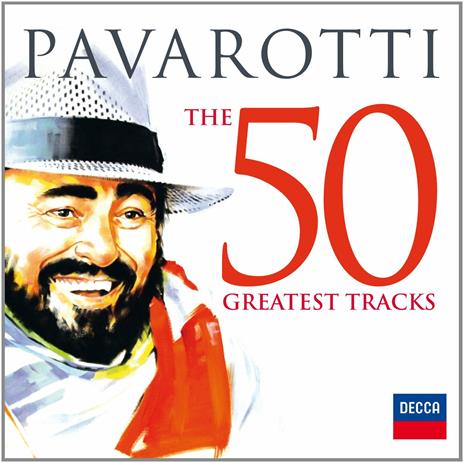 The 50 Greatest Tracks - CD Audio di Luciano Pavarotti