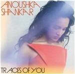 Traces of You - CD Audio di Anoushka Shankar