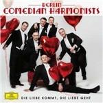 Die Liebe Kommt - CD Audio di Berlin Comedian Harmonists