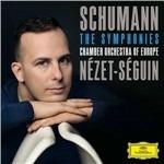 Sinfonie complete - CD Audio di Robert Schumann,Chamber Orchestra of Europe,Yannick Nezet-Seguin