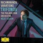 Variazioni - CD Audio di Sergei Rachmaninov,Philadelphia Orchestra,Daniil Trifonov