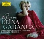 Revive - CD Audio di Roberto Abbado,Elina Garanca,Orquestra de la Comunitat Valenciana