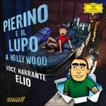 Pierino e il lupo a Hollywood (Voce narrante: Elio) - CD Audio di Sergei Prokofiev,Orchestra Nazionale Giovanile Tedesca,Alexander Shelley,Elio