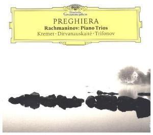 Preghiera. Trio con pianoforte - CD Audio di Sergei Rachmaninov,Gidon Kremer,Daniil Trifonov