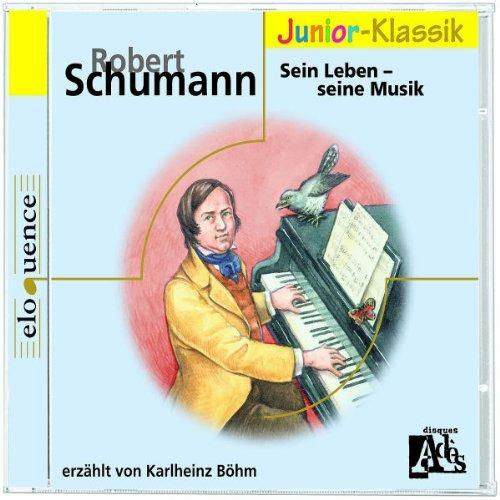 Sein Leben - CD Audio di Robert Schumann