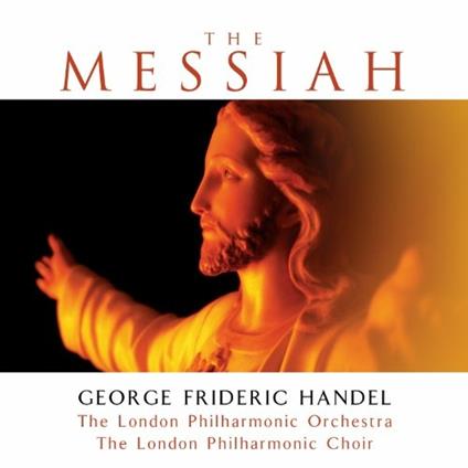 Handel: the Messiah - CD Audio di London Philharmonic Orchestra