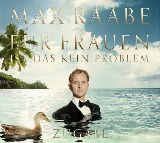 Fuer Frauen Ist Das Kein Problem Zugabe Edition - CD Audio di Max Raabe