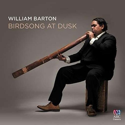 William Barton - Birdsong At Dusk - CD Audio