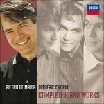 Complete Piano Works - CD Audio di Frederic Chopin,Pietro De Maria