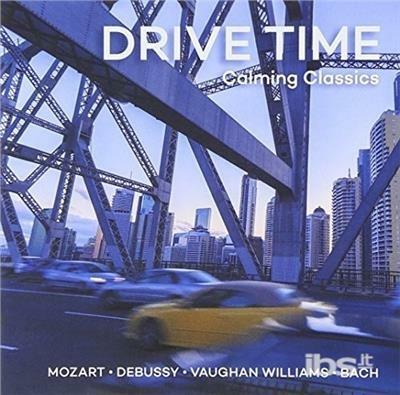 Drive Time. Calming - CD Audio
