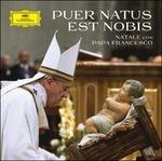 Puer Natus est Nobis. Natale con Papa Francesco - CD Audio di Cappella Musicale Pontificia Sistina,Massimo Palombella