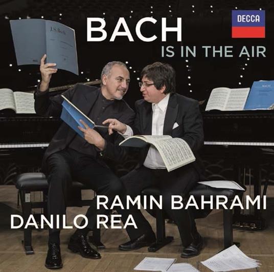Bach is in the Air - CD Audio di Johann Sebastian Bach,Danilo Rea,Ramin Bahrami