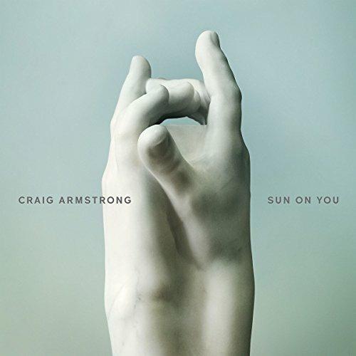Sun on You - CD Audio di Craig Armstrong