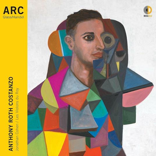 Arc - CD Audio di Philip Glass,Georg Friedrich Händel,Violons du Roy,Jonathan Cohen,Anthony Roth Costanzo