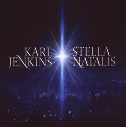 Stella Natalis - CD Audio di Karl Jenkins