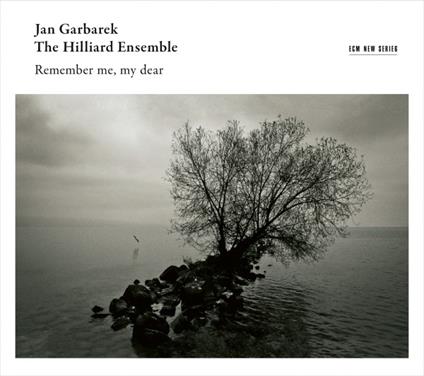 Remember Me, My Dear - CD Audio di Jan Garbarek,Hilliard Ensemble