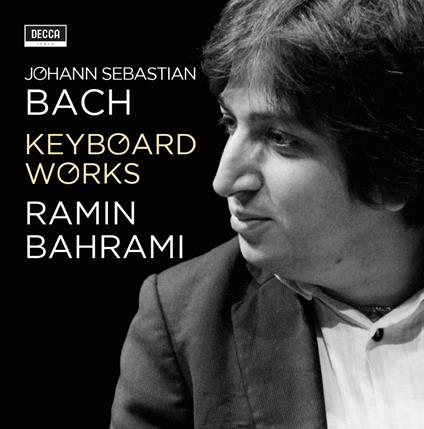 Keyboard Works - CD Audio di Johann Sebastian Bach,Ramin Bahrami