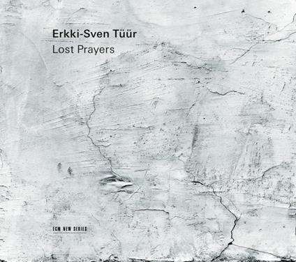 Lost Prayers - CD Audio di Erkki-Sven Tüür