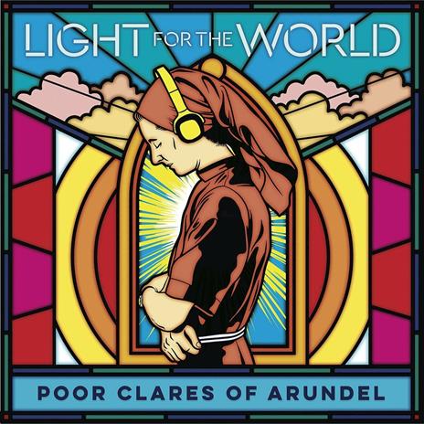 Light for the World - CD Audio di Poor Clares of Arundel - 2