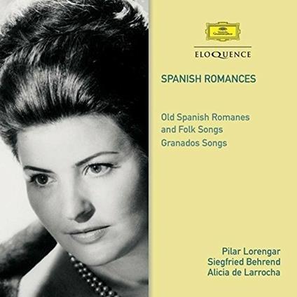Spanish Romances - CD Audio di Alicia de Larrocha,Pilar Lorengar,Siegfried Behrend