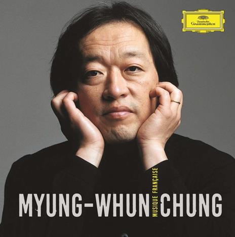 Musica francese - CD Audio di Myung-Whun Chung