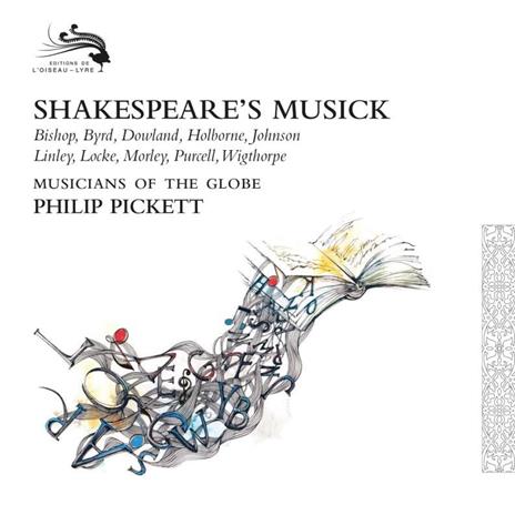 Shakespeare's Music - CD Audio di Philip Pickett,Musicians of the Globe