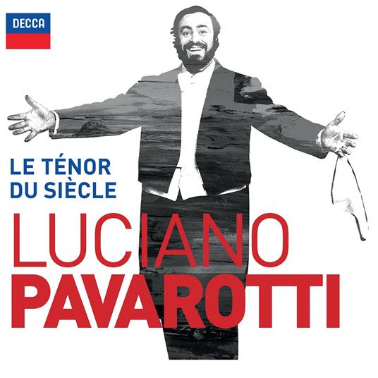Le Tenor Du Siècle - CD Audio di Luciano Pavarotti