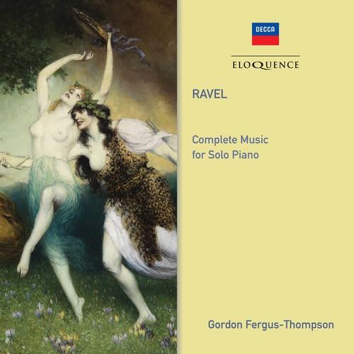 Ravel: Complete Music For Solo Piano - CD Audio di Gordon Fergus-Thompson