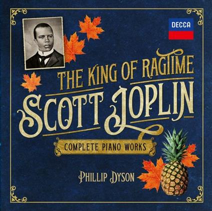 The King of Ragtime - CD Audio di Scott Joplin,Dyson Phillip