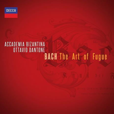 L'arte della fuga - CD Audio di Johann Sebastian Bach,Ottavio Dantone,Accademia Bizantina