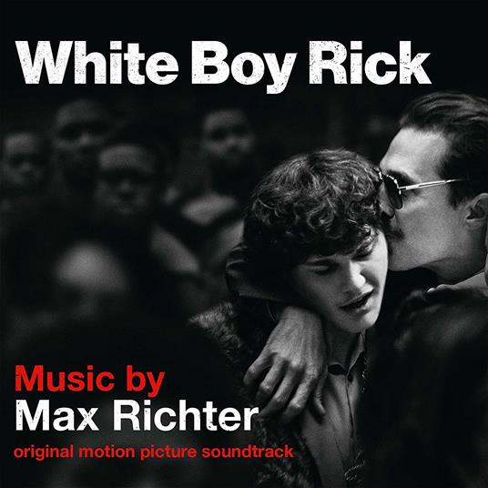 White Boy Rick (Colonna sonora) - CD Audio di Max Richter