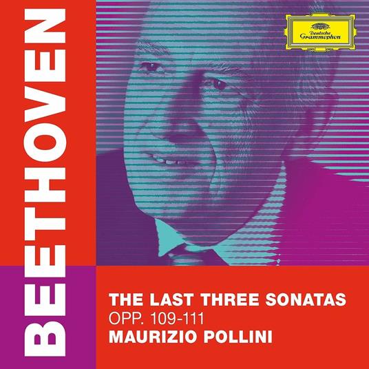 Le ultime tre sonate per pianoforte - CD Audio di Ludwig van Beethoven,Maurizio Pollini