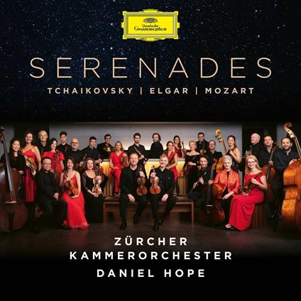 Serenades - CD Audio di Edward Elgar,Wolfgang Amadeus Mozart,Pyotr Ilyich Tchaikovsky,Daniel Hope,Orchestra da Camera di Zurigo