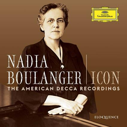Icon. The American Decca Recordings - CD Audio di Nadia Boulanger