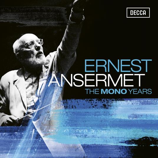 The Mono Years - CD Audio di Ernest Ansermet