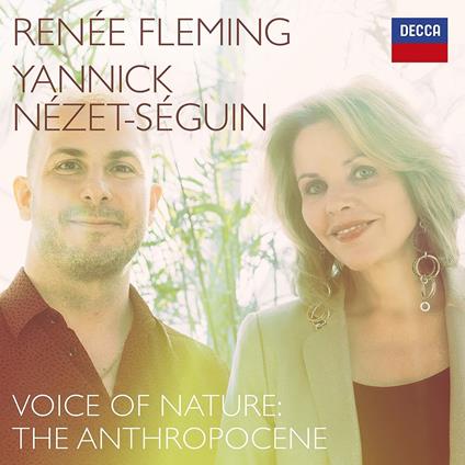 Voices of Nature - CD Audio di Renée Fleming,Yannick Nezet-Seguin