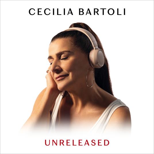 Unreleased - CD Audio di Cecilia Bartoli