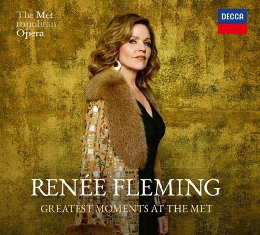 Greatest Moments at the Met - CD Audio di Renée Fleming