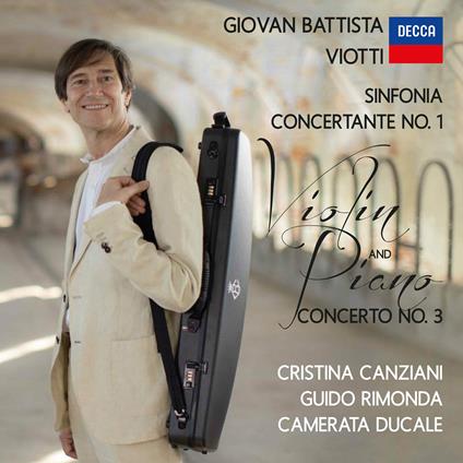 Sinfonia concertante n.1 - Concerto n.3 - CD Audio di Giovanni Battista Viotti,Guido Rimonda,Camerata Ducale,Cristina Canziani